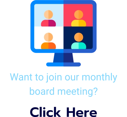 Want to join our monthly board meeting?  Click Here